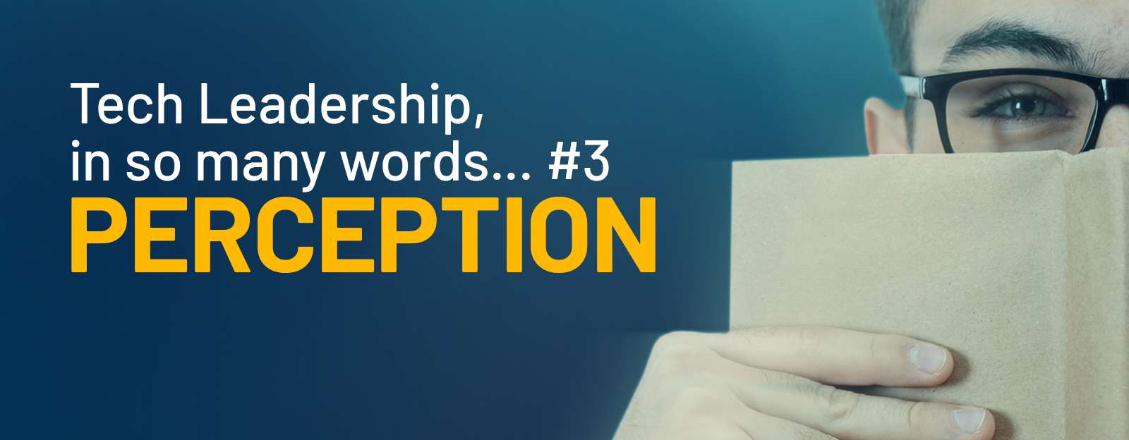 Tech Leadership, Perception - CTO Academy